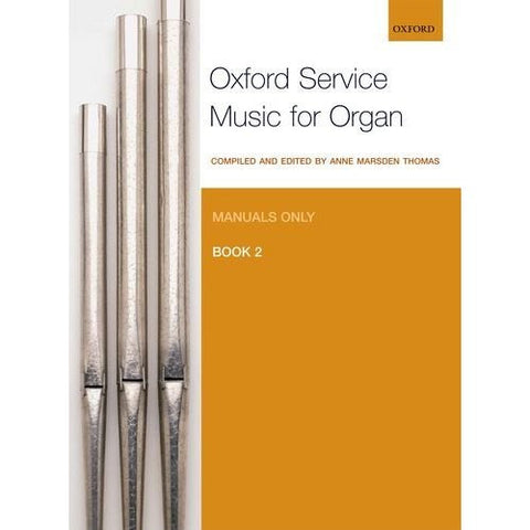 Oxford Service Music for Organ: Manuals only Book 2