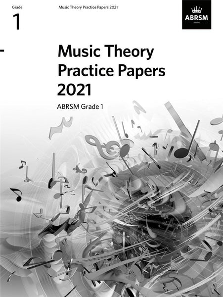 ABRSM MUSIC THEORY PRACTICE PAPERS 2021 GRADE 1