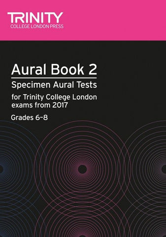 Trinity College London Aural Tests Book 2 From 2017 Grade 6-8 Book & 2 CD's