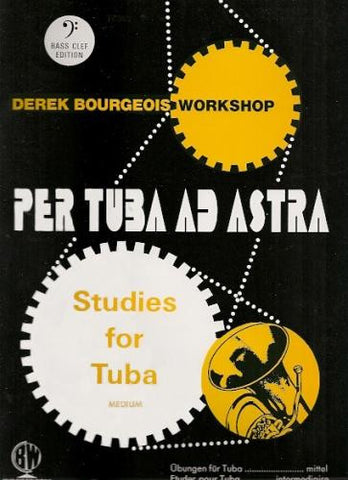 Bourgeois: Per Tuba Ad Astra (Bass Clef)