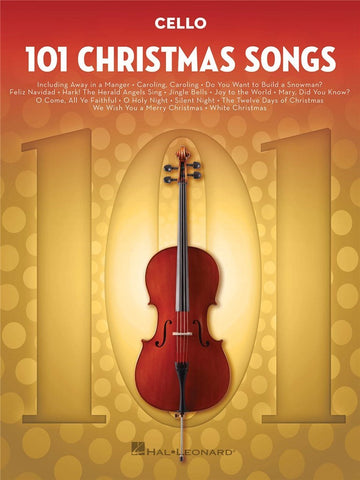 101 CHRISTMAS SONGS CELLO