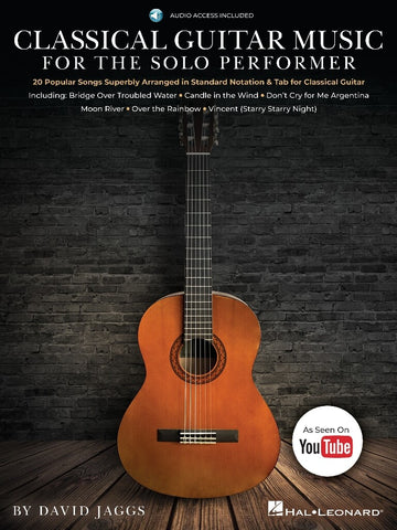 CLASSICAL GUITAR MUSIC FOR THE SOLO PERFORMER