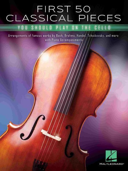 FIRST 50 CLASSICAL PIECES CELLO