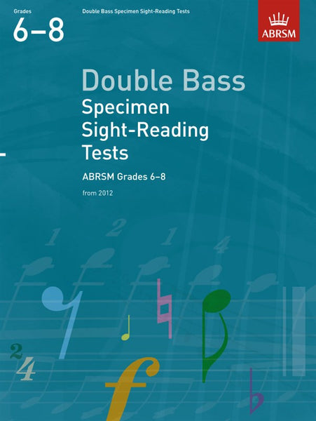 ABRSM Double Bass Specimen Sight-Reading Tests Grades 6-8 From 2012