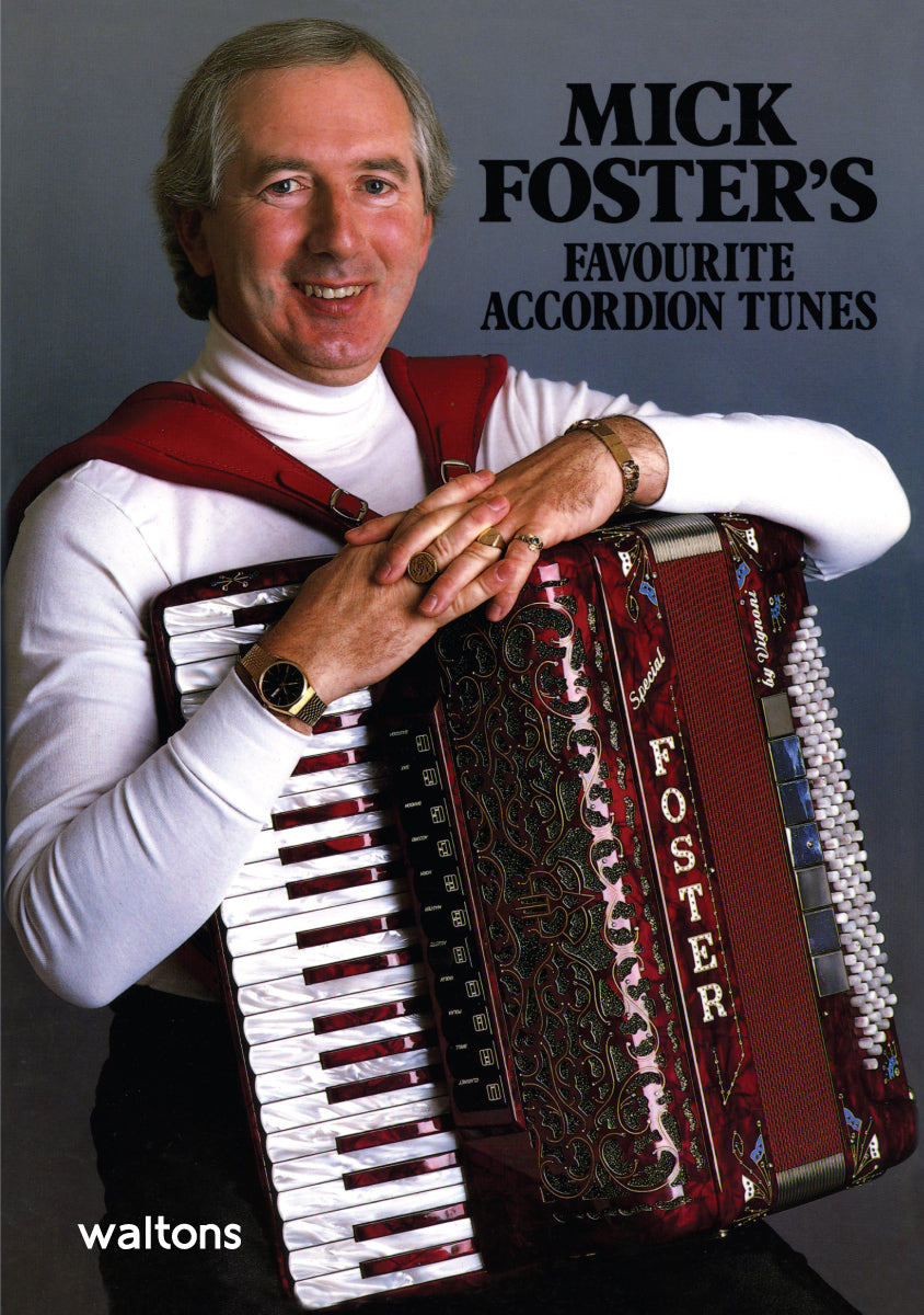 Mick Fosters Favourite Accordion Tunes