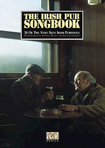 THE IRISH PUB SONGBOOK MELODY LYRICS AND CHORDS
