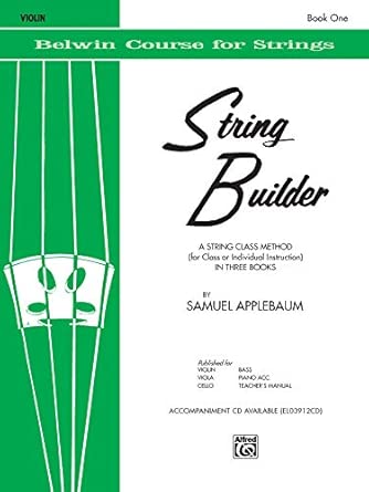 Stringbuilder 1: A String Class Method - Violin (Belwin Course for Strings): Violin, Book 1