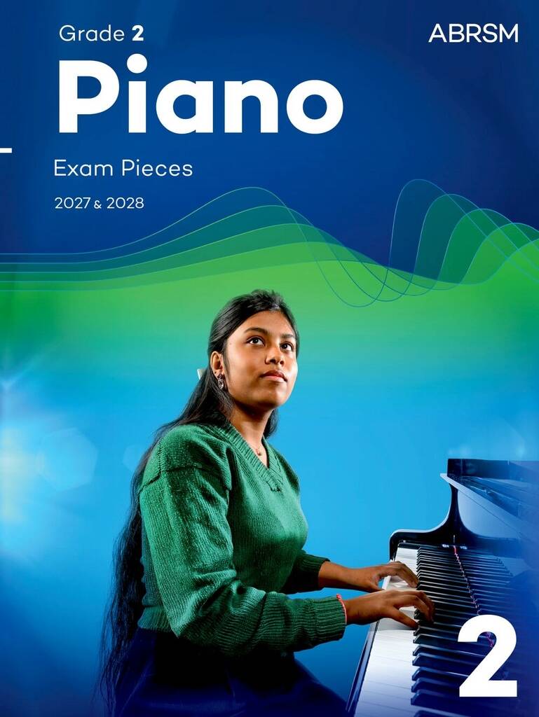 ABRSM Piano Exam Pieces 2027 & 2028 Grade 2