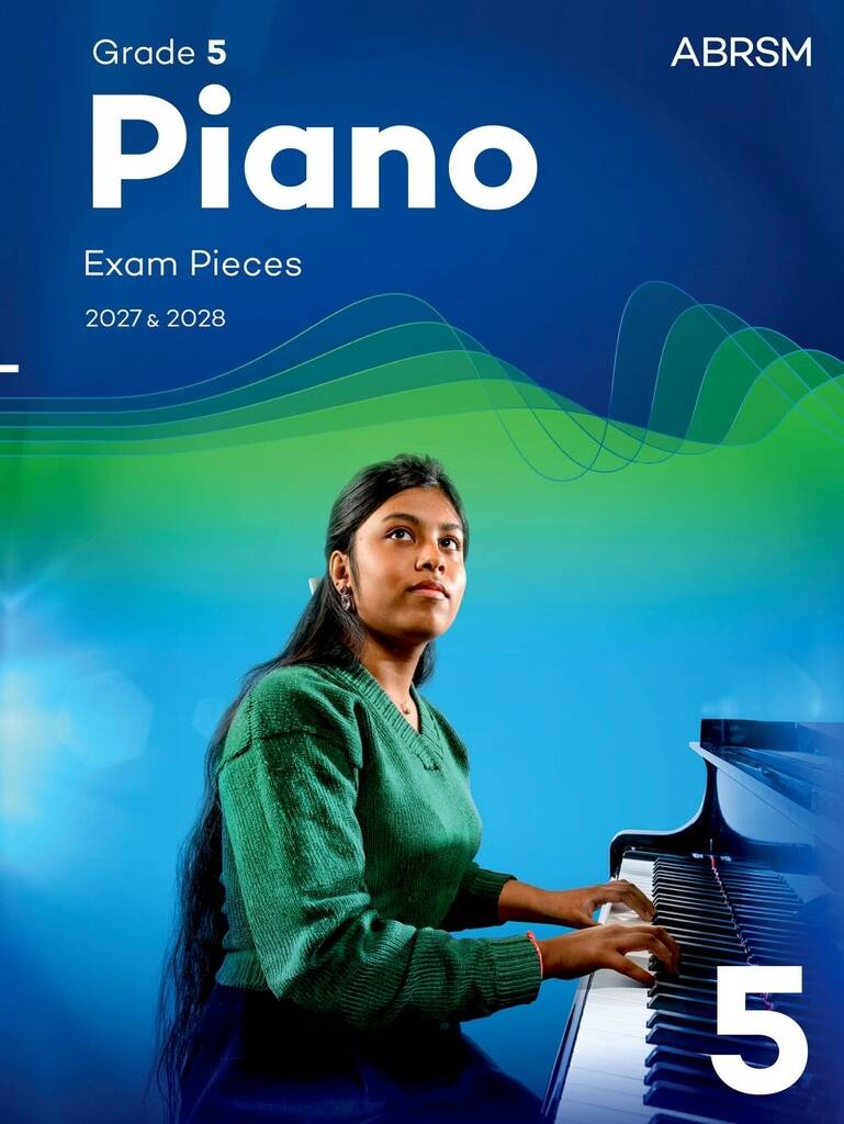 ABRSM Piano Exam Pieces 2027 & 2028 Grade 5