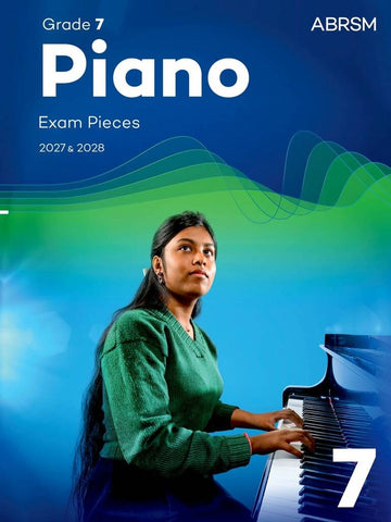 ABRSM Piano Exam Pieces 2027 & 2028 Grade 7
