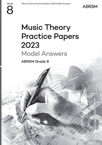 ABRSM Music Theory Grade 8 Practice Papers Answers 2023