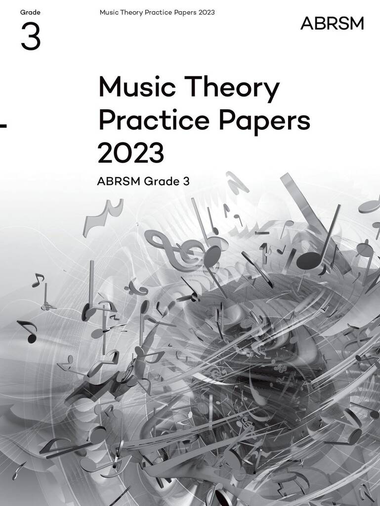 ABRSM Music Theory Grade 3 Practice Papers 2023