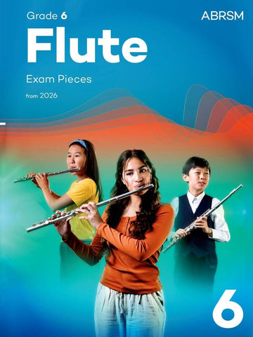 ABRSM Grade 6 Flute Exam Pieces from 2026