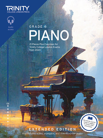 Trinity College Piano Grade 6 Exam Pieces Plus Exercises from 2023  Extended Edition