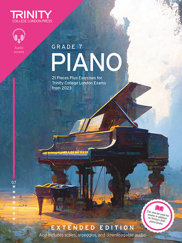 Trinity College Piano Grade 7 Exam Pieces Plus Exercises from 2023 Extended Edition