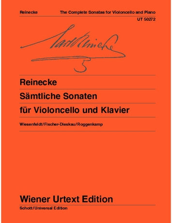 Carl Reinecke: Complete Sonatas for violoncello and piano