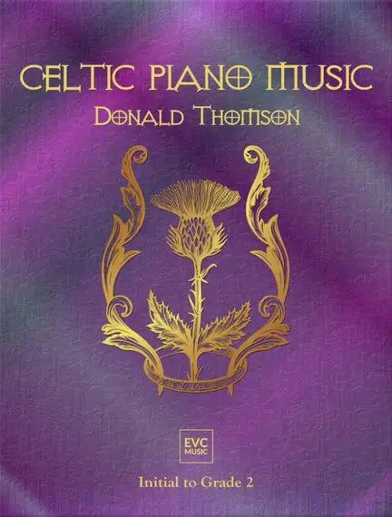 Donald Thomson: Celtic Piano Music - Initial to Grade 2