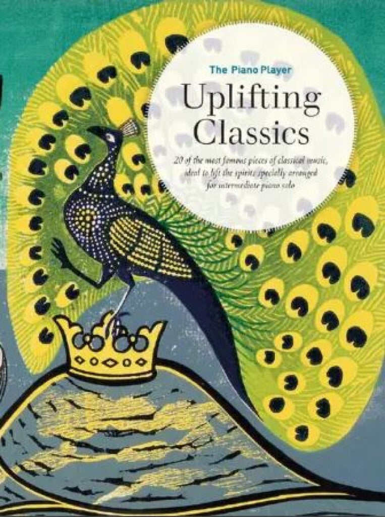 THE PIANO PLAYER SERIES UPLIFTING CLASSICS