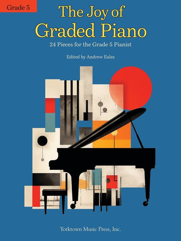 THE JOY OF GRADED PIANO 5