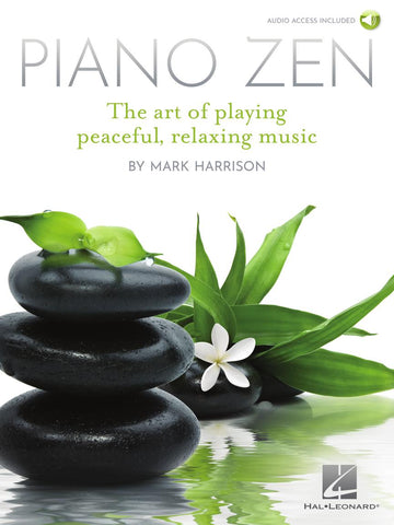 PIANO ZEN The Art of Playing Peaceful Relaxing Music