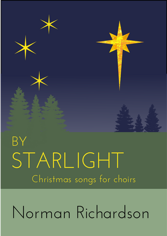 BY STARLIGHT Christmas Songs for Choirs
