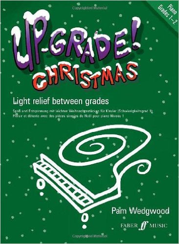 Up-Grade Christmas Piano Grades 1-2
