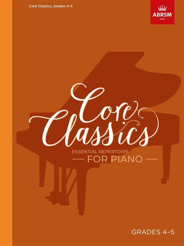 Core Classics Grades 4-5 Piano