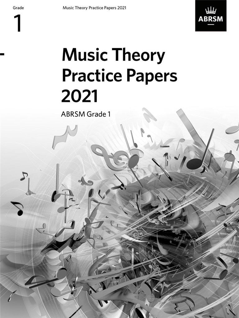 ABRSM MUSIC THEORY PRACTICE PAPERS 2021 GRADE 1
