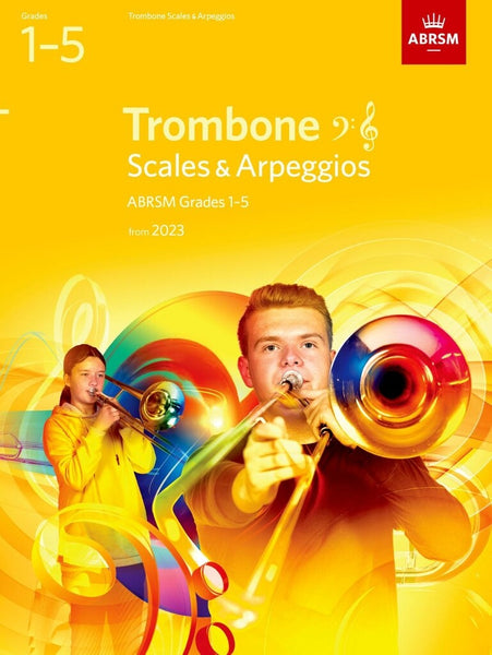 SCALES AND ARPEGGIOS FOR TROMBONE GRADES 1-5 from 2023