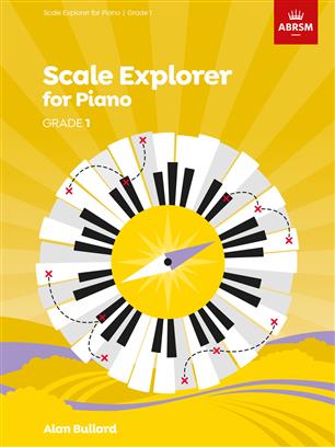 PIANO SCALES EXPLORER GRADE 1