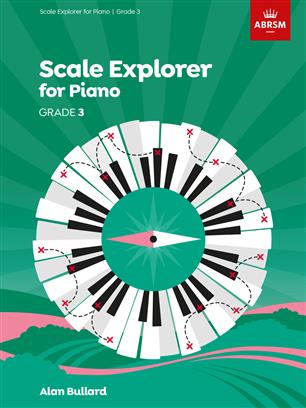 PIANO SCALES EXPLORER GRADE 3