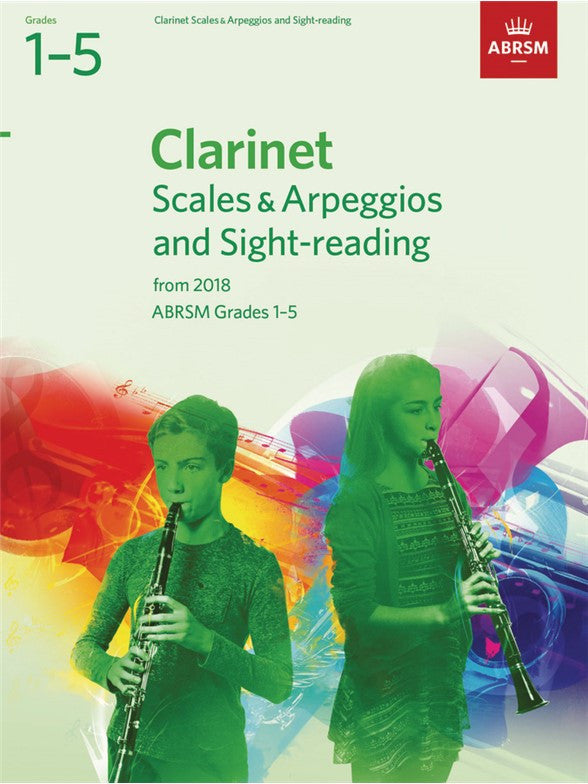 ABRSM Clarinet Scales & Arpeggios & Sight-Reading Grades 1-5 2018