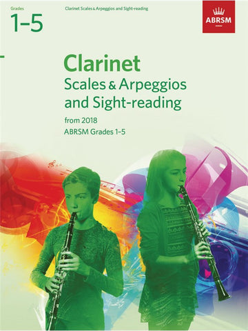 ABRSM Clarinet Scales & Arpeggios & Sight-Reading Grades 1-5 2018