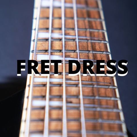 Guitar Fret Dress