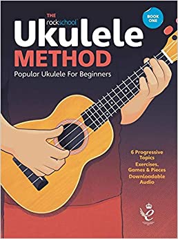 The Rockschool Ukulele Method Book 1