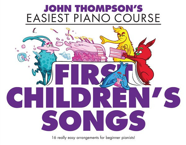 John Thompson First Children's Songs