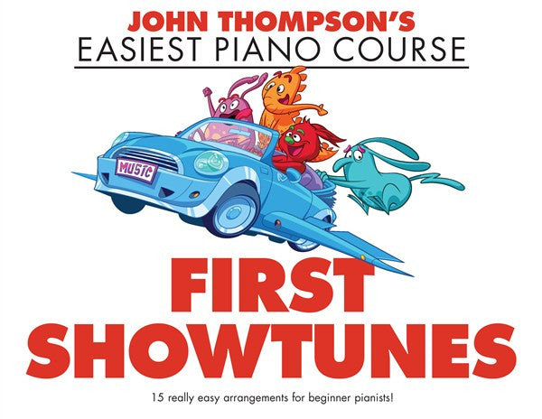 John Thompson First Showtunes