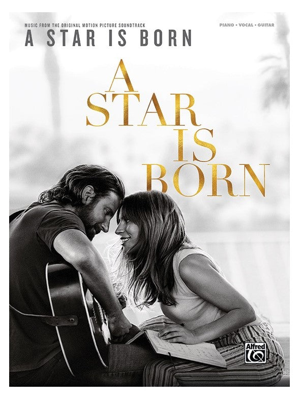 A Star Is Born: Piano/Vocal/Guitar Book