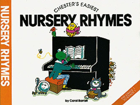 Chester's Easiest Nursery Rhymes