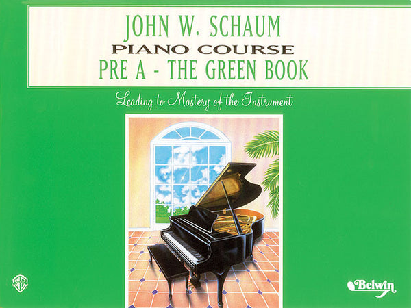 John W Schaum Piano Course Pre A The Green Book