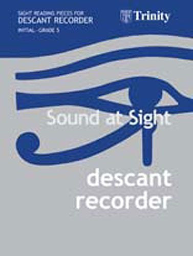Sound at Sight Initial - Grade 5 Descant Recorder
