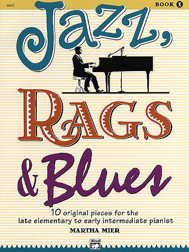 Jazz, Rags & Blues, Book 1: Piano Book & Online Audio
