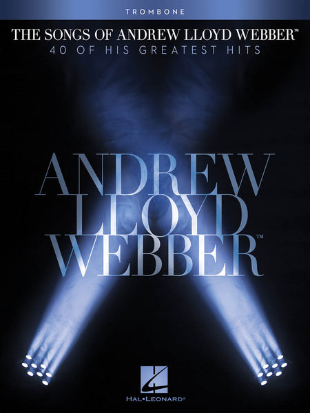 THE SONGS OF ANDREW LLOYD WEBBER TROMBONE
