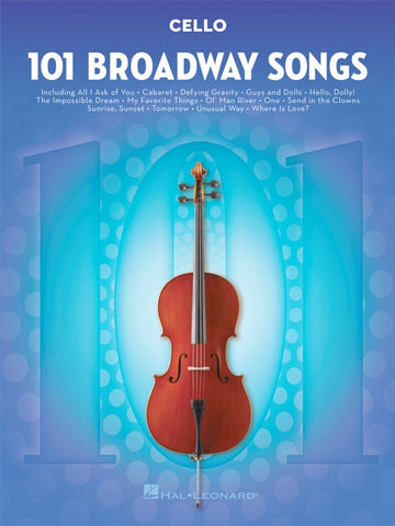 101 BROADWAY SONGS FOR CELLO
