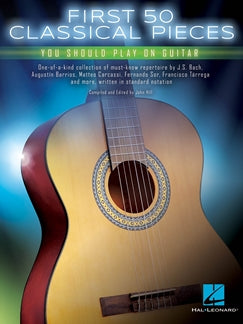 First 50 Songs Should Play Classical Guitar