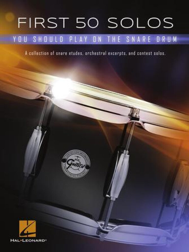 FIRST 50 SOLOS YOU SHOULD PLAY ON SNARE DRUM