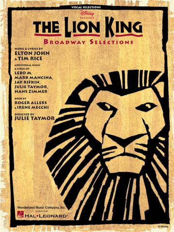 THE LION KING BROADWAY SELECTIONS PIANO, VOCAL AND GUITAR