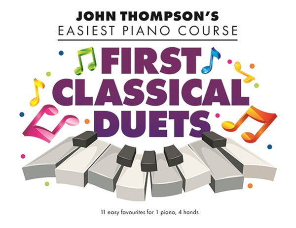 JOHN THOMPSON’S FIRST CLASSICAL DUETS