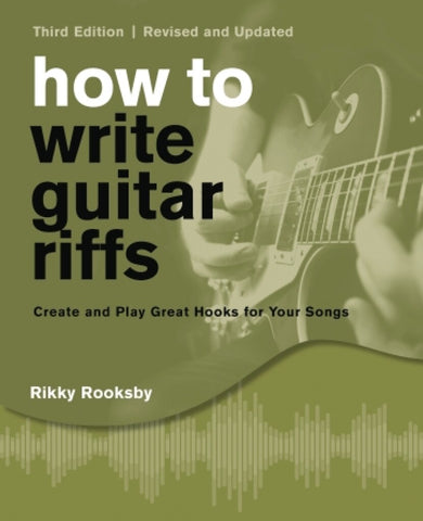 HOW TO WRITE GUITAR RIFFS