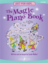 Just For Kids The Magic Piano Book